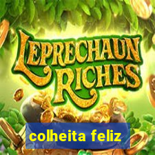 colheita feliz